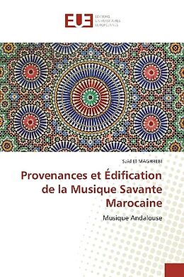 Couverture cartonnée Provenances et Édification de la Musique Savante Marocaine de Said El-MAGHREBI