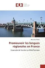 Kartonierter Einband Promouvoir les langues régionales en France von Alexandre Perrot