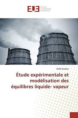 Couverture cartonnée Étude expérimentale et modélisation des équilibres liquide- vapeur de Anfal Saadou