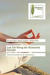 Couverture cartonnée Les Chi Kong de l'Ecloserie Sociale de Bernard Gustau, Sylvie Termignon, Martine Perez