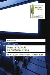 Kartonierter Einband (Kt) Dans le fauteuil du quatrième rang von Michel Mourlet