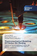 Couverture cartonnée Thermomechanical Modelling Of Friction Stir Welding de Tanmoy Medhi