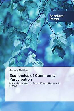 Kartonierter Einband Economics of Community Participation von Anthony Abaidoo