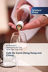 Kartonierter Einband Cafe De Coral (Hong Kong and China) von Angela Chan Hoi Tung, Tanzy Tang Tung Tung
