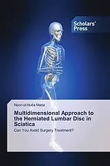 Kartonierter Einband (Kt) Multidimensional Approach to the Herniated Lumbar Disc in Sciatica von Noor-ul-Huda Maria