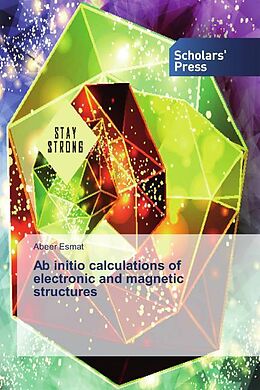 Couverture cartonnée Ab initio calculations of electronic and magnetic structures de Abeer Esmat