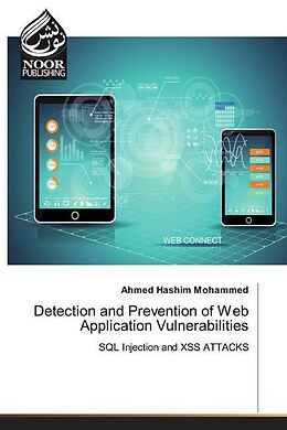 Kartonierter Einband Detection and Prevention of Web Application Vulnerabilities von Ahmed Hashim Mohammed