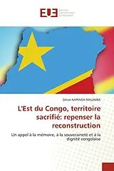 Kartonierter Einband L'Est du Congo, territoire sacrifié: repenser la reconstruction von Zénon Kapenda Malamba