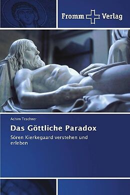 Kartonierter Einband Das Göttliche Paradox von Achim Teschner