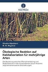 Kartonierter Einband Ökologische Reaktion auf Habitatvariation für mehrjährige Arten von Ghalia Aljeddani, M. M. Migahid