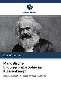 Kartonierter Einband Marxistische Bildungsphilosophie im Klassenkampf von Kemal Yildirim