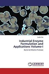 Kartonierter Einband Industrial Enzyme Formulation and Applications Volume-I von Sudhir Rai