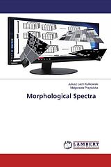 Kartonierter Einband Morphological Spectra von Juliusz Lech Kulikowski, Ma gorzata Przytulska