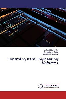 Couverture cartonnée Control System Engineering - Volume I de Vishwajit Barbudhe, Shraddha N. Zanjat, Bhavana S. Karmore