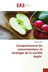 Couverture cartonnée Comportement du consommateur et strategie de la société Apple de Stéphane GOLI
