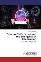 Kartonierter Einband Cultures Co-Evolution and the Emergence of Cooperation von Amira Tawadros