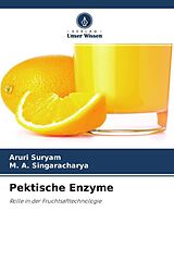 Kartonierter Einband Pektische Enzyme von Aruri Suryam, M. A. Singaracharya