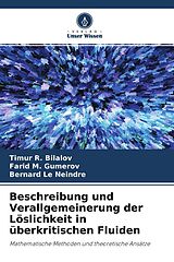 Kartonierter Einband Beschreibung und Verallgemeinerung der Löslichkeit in überkritischen Fluiden von Timur R. Bilalov, Farid M. Gumerov, Bernard Le Neindre