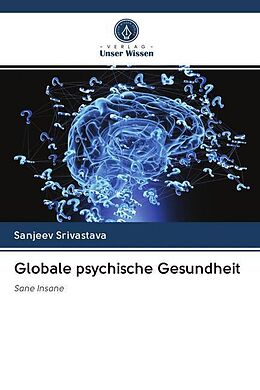 Kartonierter Einband Globale psychische Gesundheit von Sanjeev Srivastava
