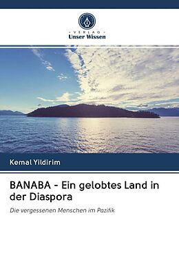 Kartonierter Einband BANABA - Ein gelobtes Land in der Diaspora von Kemal Yildirim
