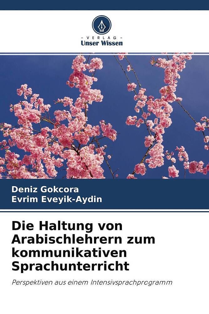 Die Haltung von Arabischlehrern zum kommunikativen Sprachunterricht