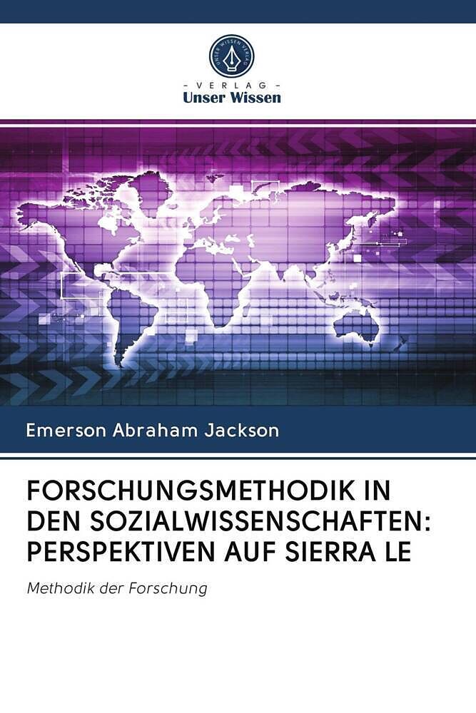 FORSCHUNGSMETHODIK IN DEN SOZIALWISSENSCHAFTEN: PERSPEKTIVEN AUF SIERRA LE