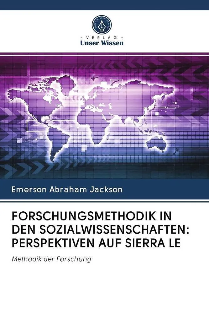 FORSCHUNGSMETHODIK IN DEN SOZIALWISSENSCHAFTEN: PERSPEKTIVEN AUF SIERRA LE