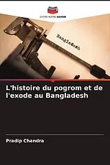 Kartonierter Einband (Kt) L'histoire du pogrom et de l'exode au Bangladesh von Pradip Chandra