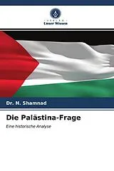Kartonierter Einband Die Palästina-Frage von N. Shamnad