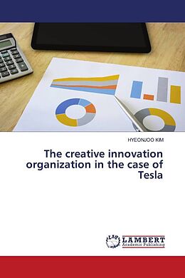 Couverture cartonnée The creative innovation organization in the case of Tesla de Hyeonjoo Kim