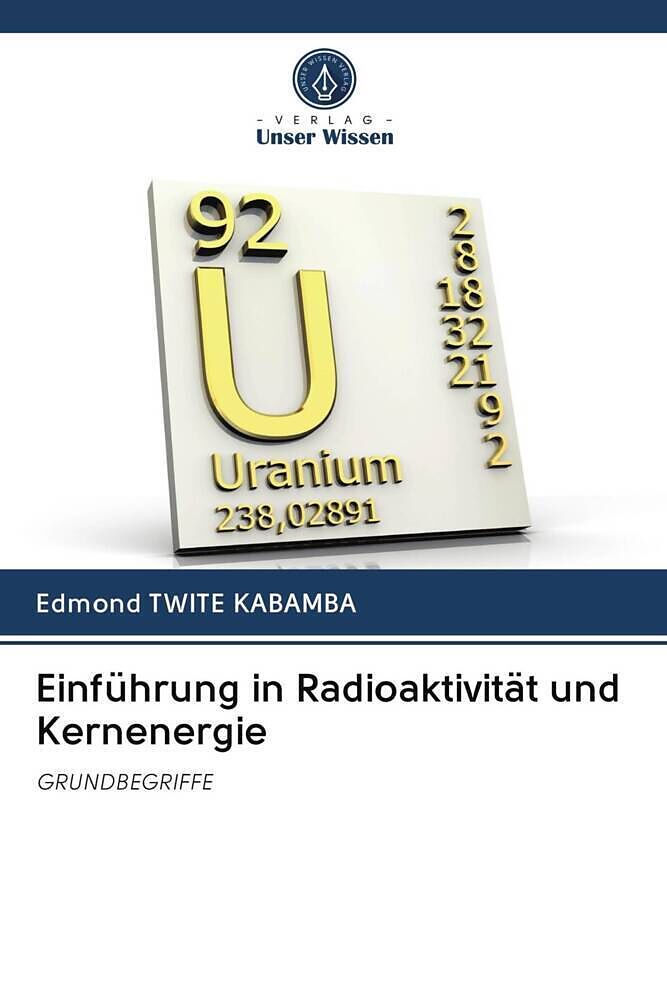 Einführung in Radioaktivität und Kernenergie
