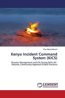 Kartonierter Einband Kenya Incident Command System (KICS) von Pius Masai Mwachi