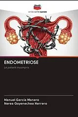 Kartonierter Einband ENDOMETRIOSE von Manuel García Manero, Nerea Goyenechea Herrero