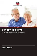 Kartonierter Einband (Kt) Longévité active von Boris Kozlov
