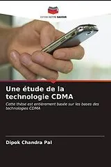 Kartonierter Einband (Kt) Une étude de la technologie CDMA von Dipok Chandra Pal
