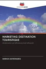 Kartonierter Einband MARKETING DESTINATION TOURISTIQUE von Marios Soteriades