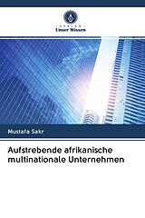 Kartonierter Einband Aufstrebende afrikanische multinationale Unternehmen von Mustafa Sakr
