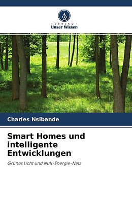 Kartonierter Einband Smart Homes und intelligente Entwicklungen von Charles Nsibande