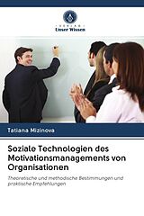 Kartonierter Einband Soziale Technologien des Motivationsmanagements von Organisationen von Tatiana Mizinova