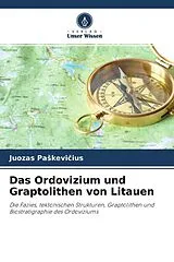 Kartonierter Einband Das Ordovizium und Graptolithen von Litauen von Juozas Pa kevi ius