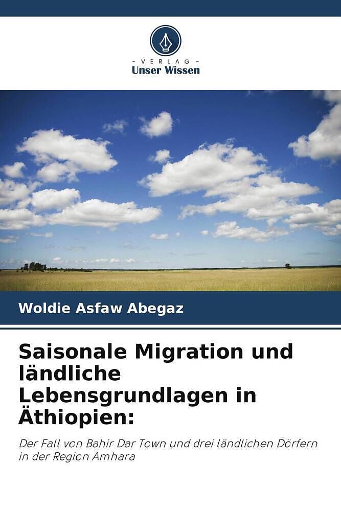 Saisonale Migration und ländliche Lebensgrundlagen in Äthiopien
