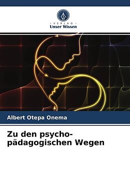 Kartonierter Einband Zu den psycho-pädagogischen Wegen von Albert Otepa Onema