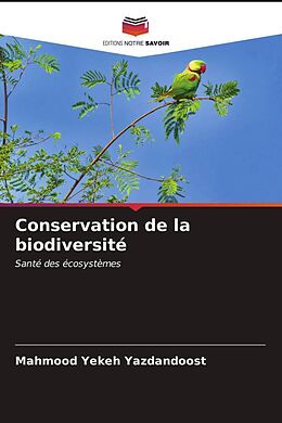 Couverture cartonnée Conservation de la biodiversité de Mahmood Yekeh Yazdandoost