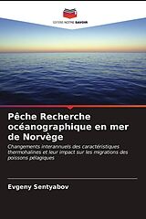 Couverture cartonnée Pêche Recherche océanographique en mer de Norvège de Evgeny Sentyabov