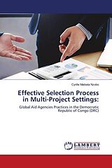 Kartonierter Einband Effective Selection Process in Multi-Project Settings: von Cyrille Mabiata Nzobo
