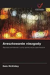 Kartonierter Einband (Kt) Aresztowanie niezgody von Dale McKinley