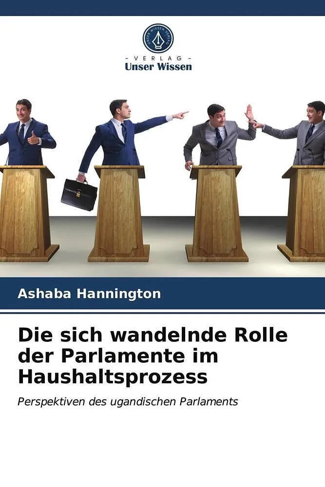 Die sich wandelnde Rolle der Parlamente im Haushaltsprozess