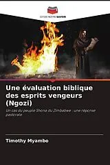 Kartonierter Einband (Kt) Une évaluation biblique des esprits vengeurs (Ngozi) von Timothy Myambo