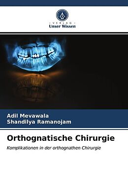 Kartonierter Einband Orthognatische Chirurgie von Adil Mevawala, Shandilya Ramanojam