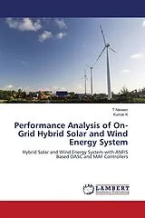 Kartonierter Einband (Kt) Performance Analysis of On-Grid Hybrid Solar and Wind Energy System von T Naveen, Kumar K